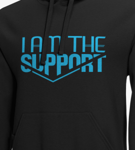 Shirt I am the SUPPORT