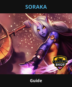 Soraka guide, Soraka Lol guide, Soraka league of legends guide